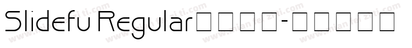 Slidefu Regular字体下载字体转换